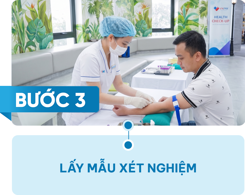 Bước 3: Lấy mẫu xét nghệm