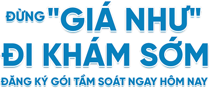 Đừng giá như đi khám sớm