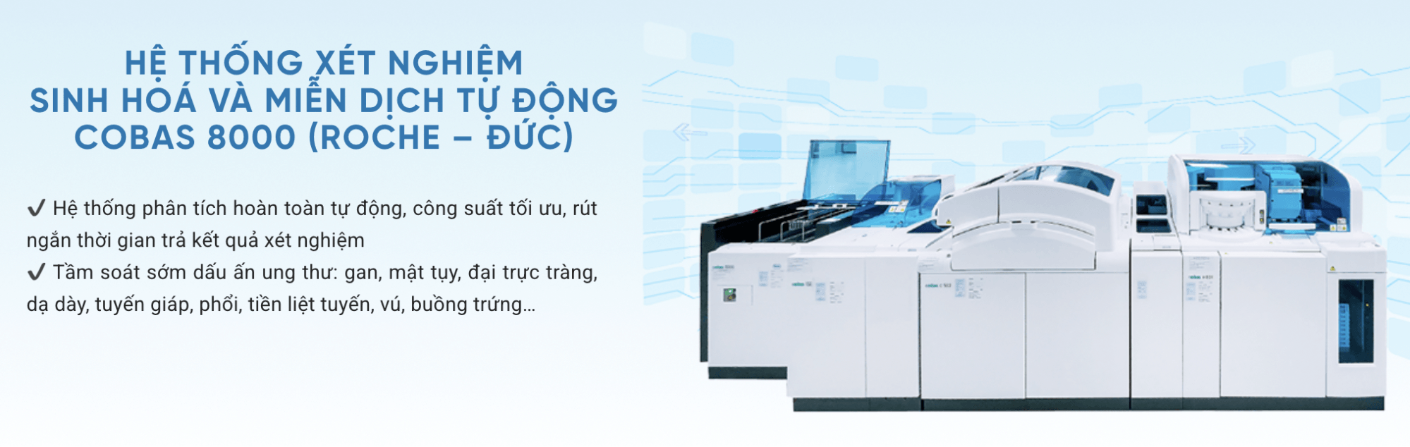 Hệ thống máy xét nghiệm miễn dịch tự động Cobas 8000 (Đức) tại Tomec