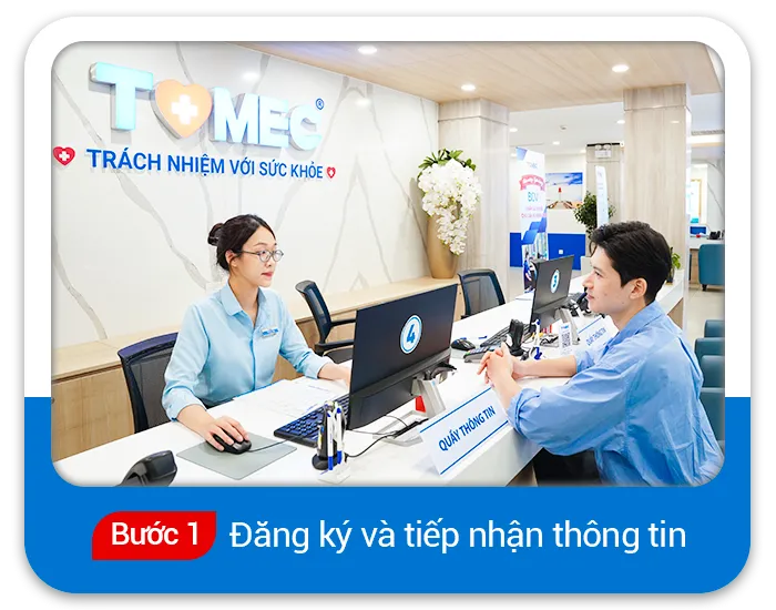 Bước 1: Đăng ký và tiếp nhận thông tin