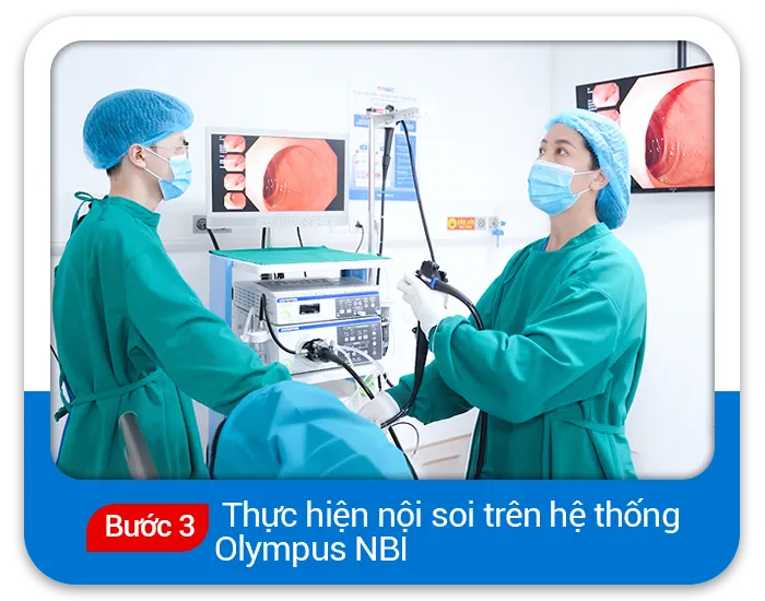Bước 3 - Thực hiện nội soi trên hệ thống Olympus NBI