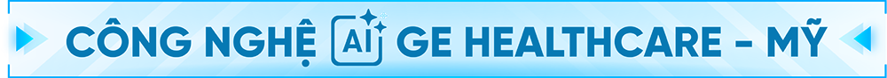 Công nghệ AI từ hệ thống GE HealthCare Hoa Kỳ tại TOMEC