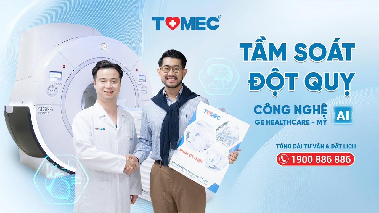 Giới thiệu về dịch vụ Tầm soát đột quỵ với công nghệ GE Healthcare tại TOMEC