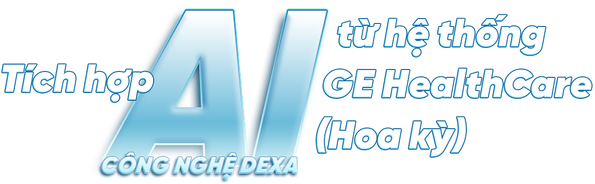 Đo loãng xương tích hợp AI công nghệ DEXA từ hệ thống GE HealthCare Hoa Kỳ tại TOMEC