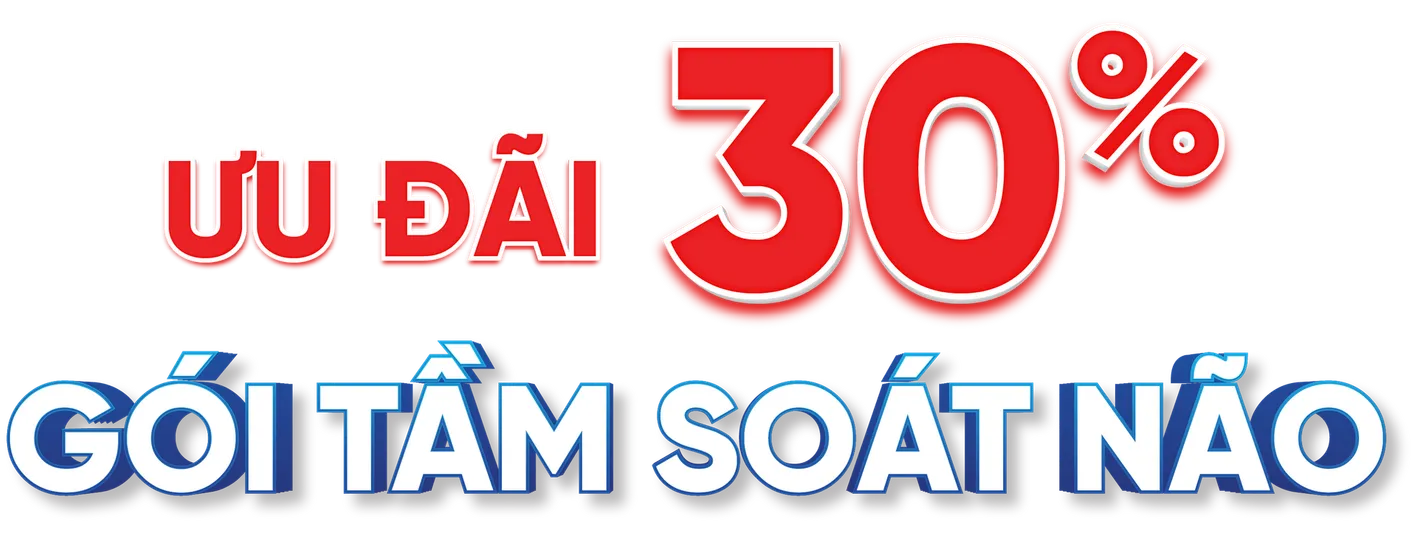 Ưu đãi 30% gói tầm soát não