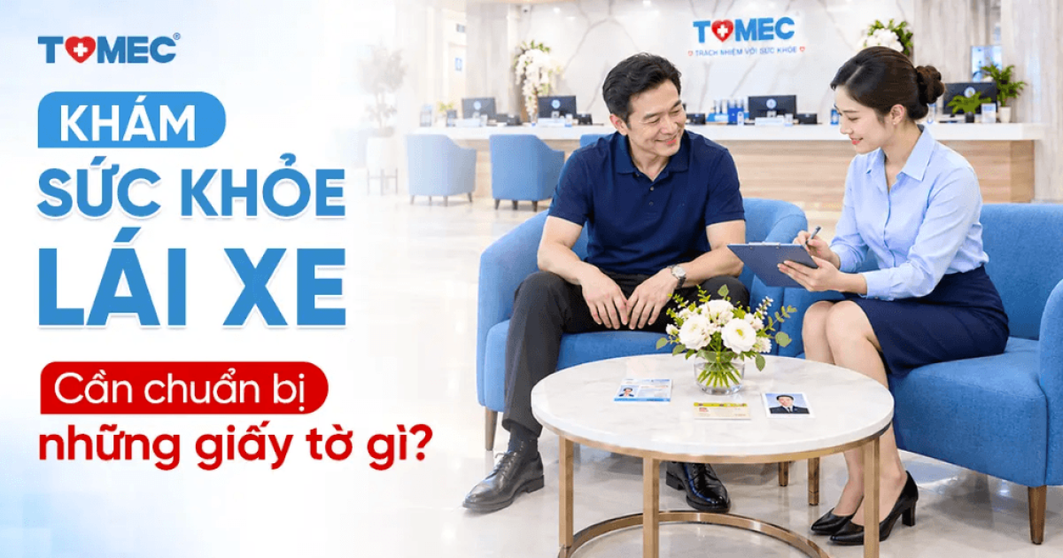 khám sức khỏe lái xe cần những giấy tờ gì